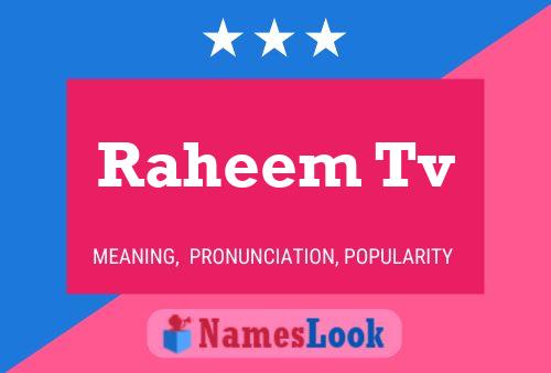 Affiche de nom Raheem Tv