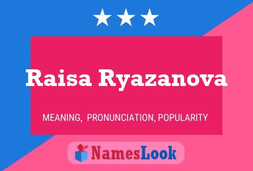 Affiche de nom Raisa Ryazanova