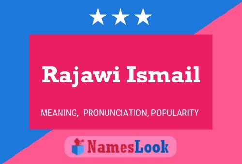 Affiche de nom Rajawi Ismail