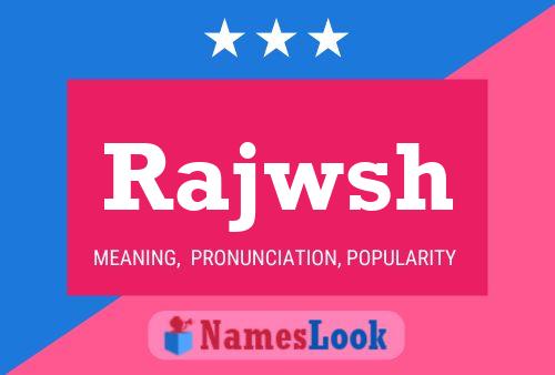 Affiche de nom Rajwsh