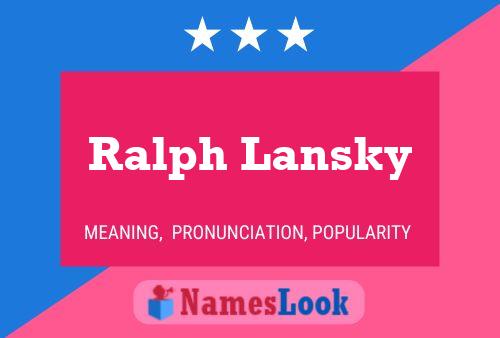 Affiche de nom Ralph Lansky