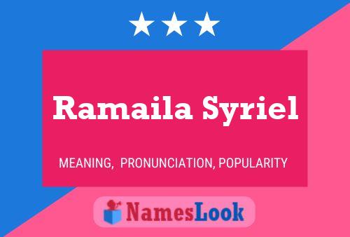 Affiche de nom Ramaila Syriel