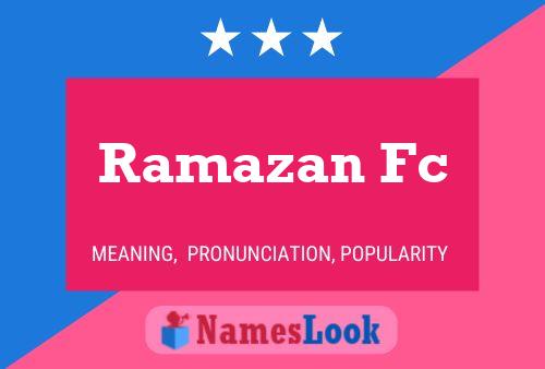 Affiche de nom Ramazan Fc