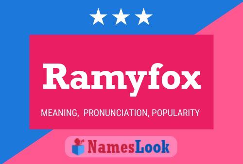 Affiche de nom Ramyfox