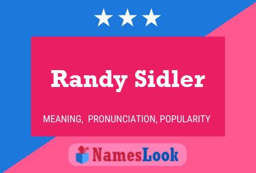 Affiche de nom Randy Sidler