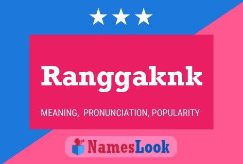 Affiche de nom Ranggaknk