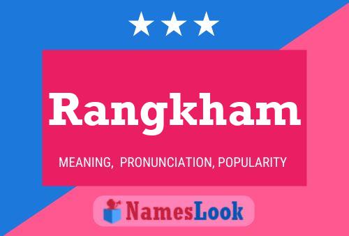 Affiche de nom Rangkham