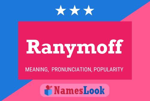 Affiche de nom Ranymoff