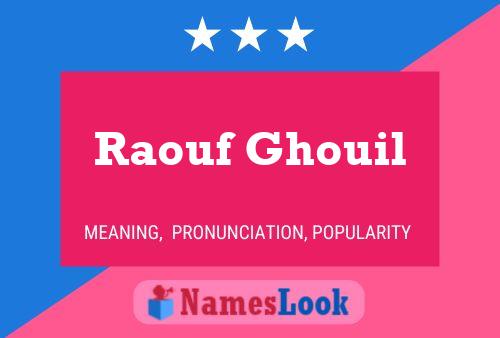 Affiche de nom Raouf Ghouil