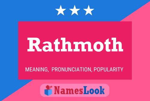 Affiche de nom Rathmoth