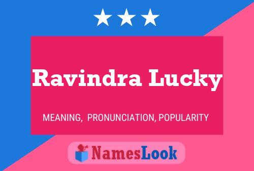 Affiche de nom Ravindra Lucky