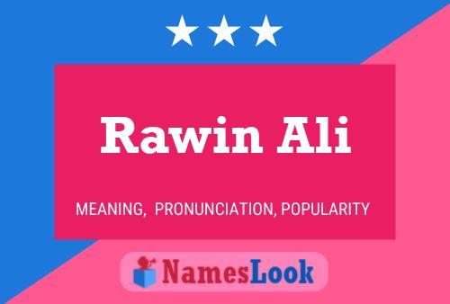 Affiche de nom Rawin Ali