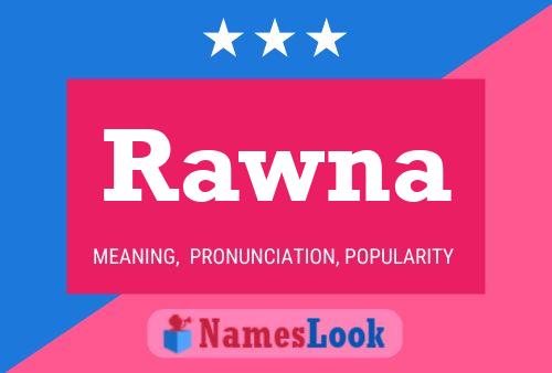 Affiche de nom Rawna