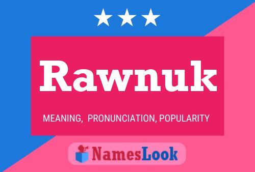 Affiche de nom Rawnuk