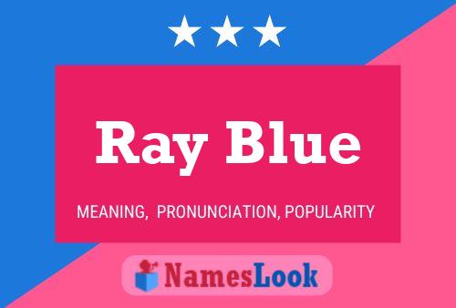 Affiche de nom Ray Blue