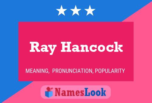 Affiche de nom Ray Hancock