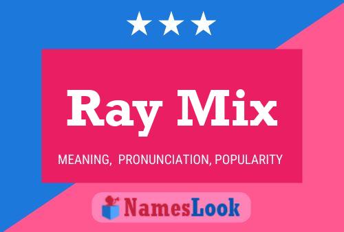 Affiche de nom Ray Mix