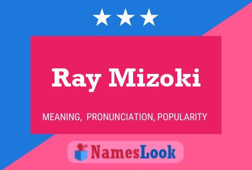 Affiche de nom Ray Mizoki