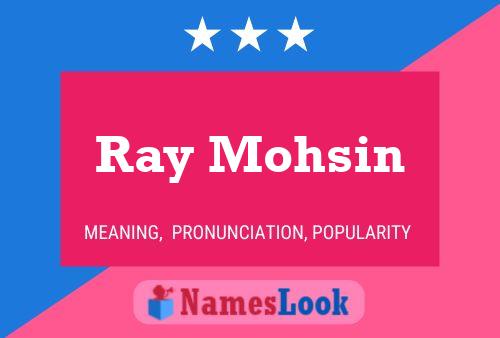 Affiche de nom Ray Mohsin