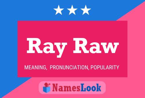 Affiche de nom Ray Raw