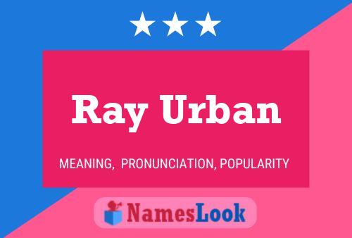 Affiche de nom Ray Urban