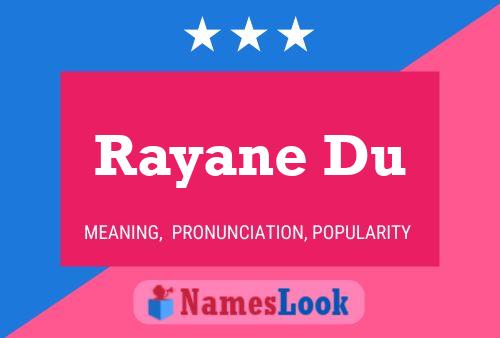 Affiche de nom Rayane Du