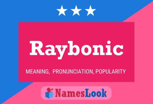 Affiche de nom Raybonic