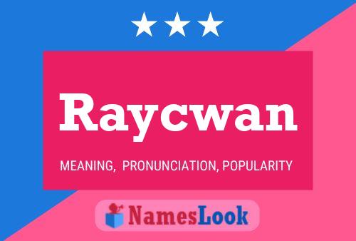 Affiche de nom Raycwan