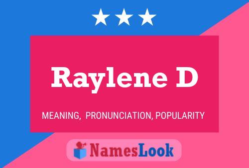 Affiche de nom Raylene D