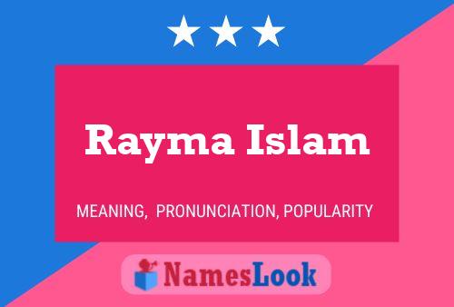 Affiche de nom Rayma Islam