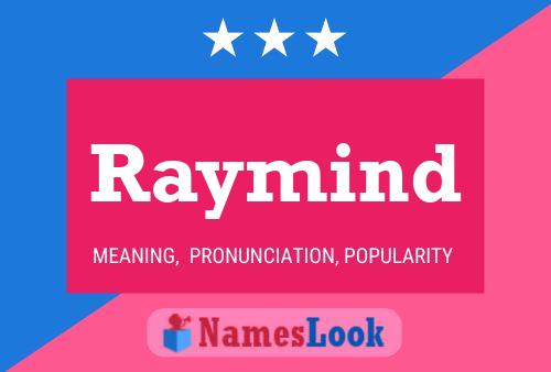 Affiche de nom Raymind