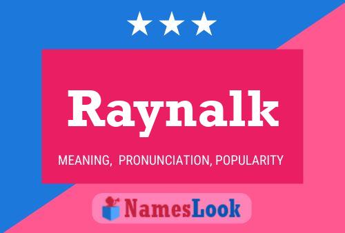 Affiche de nom Raynalk