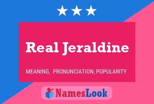 Affiche de nom Real Jeraldine