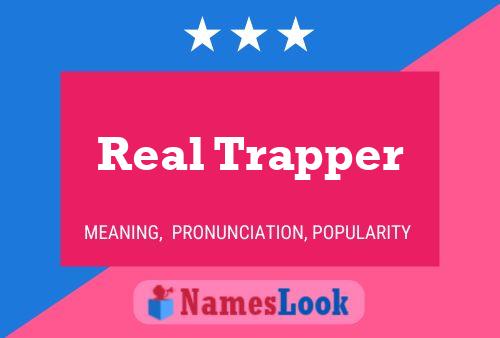 Affiche de nom Real Trapper