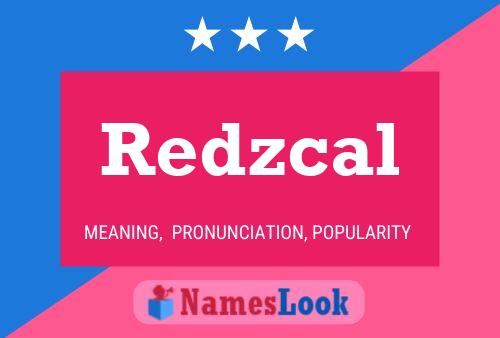 Affiche de nom Redzcal