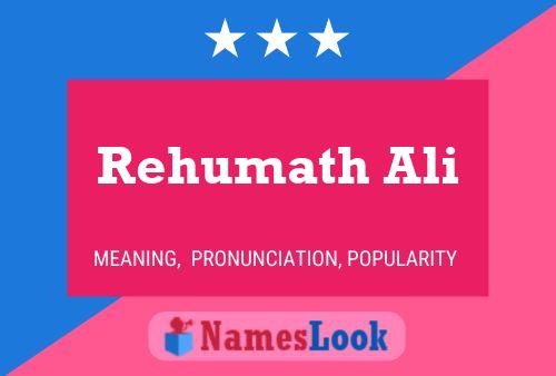 Affiche de nom Rehumath Ali