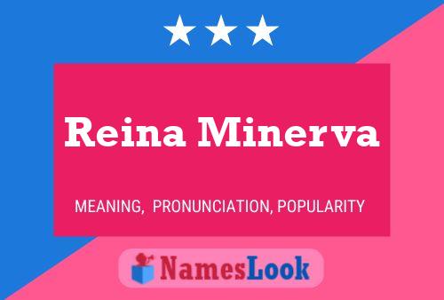 Affiche de nom Reina Minerva