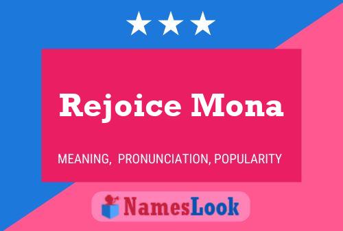 Affiche de nom Rejoice Mona