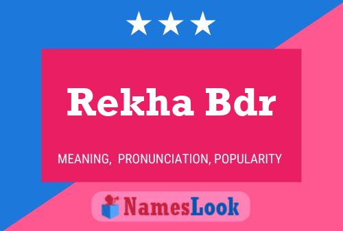 Affiche de nom Rekha Bdr