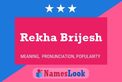 Affiche de nom Rekha Brijesh