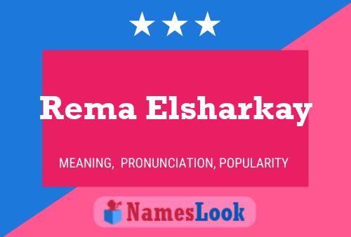 Affiche de nom Rema Elsharkay