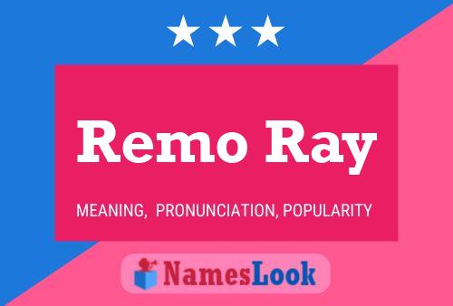 Affiche de nom Remo Ray