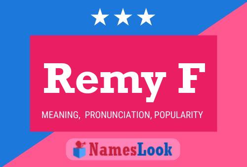 Affiche de nom Remy F