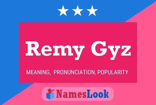 Affiche de nom Remy Gyz