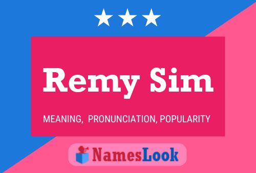 Affiche de nom Remy Sim