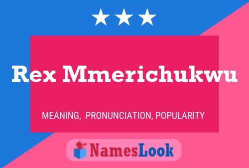 Affiche de nom Rex Mmerichukwu