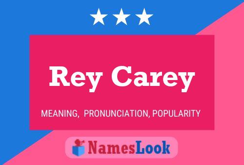 Affiche de nom Rey Carey