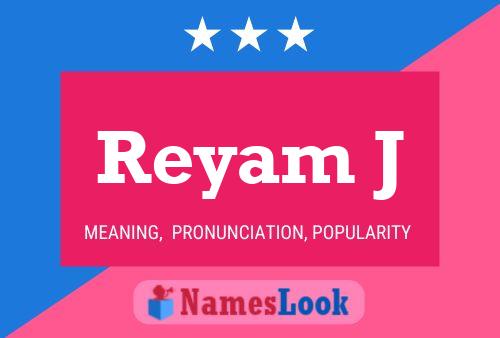 Affiche de nom Reyam J