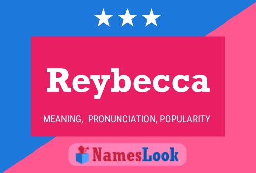 Affiche de nom Reybecca