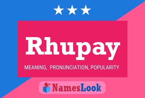 Affiche de nom Rhupay